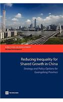 Reducing Inequality for Shared Growth in China: Strategy and Policy Options for Guangdong Province(Directions in Development)