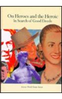 On Heroes and the Heroic