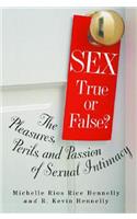 Sex: True or False