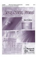 Jesus, Savior, Friend