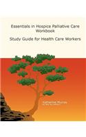 Essentials in Hospice Palliative Care Workbook