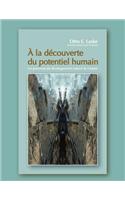 a la Decouverte Du Potentiel Humain: Les Processus de Developpement Naturel de L'Adulte