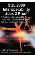 SQL 2008 Interoperability Joes 2 Pros Volume 5