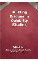 Building Bridges in Celebrity Studies