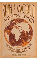 Spin the World Around