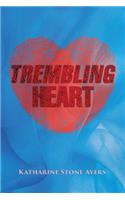 Trembling Heart