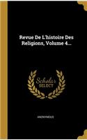 Revue De L'histoire Des Religions, Volume 4...