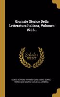 Giornale Storico Della Letteratura Italiana, Volumes 15-16...