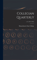 Collegian Quarterly; v.15 (1951-1952)