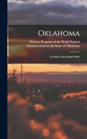 Oklahoma; a Guide to the Sooner State