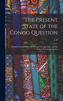 Present State of the Congo Question
