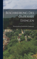 Beschreibung Des Oberamts Ehingen