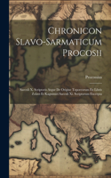 Chronicon Slavo-sarmaticum Procosii