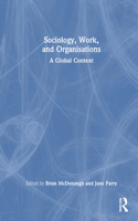 Sociology, Work, and Organisations