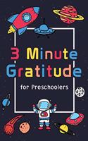 3 Minute Gratitude for Preschoolers: Gratitude Journal for Kids Boys, Happy Planner Gratitude, Daily Gratitude