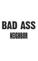 Bad Ass Neighbor