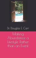 Making Abundance a Lifestyle Rather than an Event