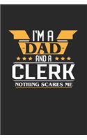 I'm a Dad and a Clerk Nothing Scares Me