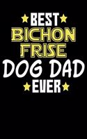 Best Bichon Frise Dog Dad Ever