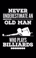 Never Underestimate An Old Man Who Plays Billiards: Blank Paper Sketch Book - Artist Sketch Pad Journal for Sketching, Doodling, Drawing, Painting or Writing