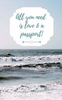 All You Need Is Love & a Passport! Honeymoon Traveldiary