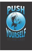 Inspirational Push Yourself Notebook Journal: Inspirational Push Yourself Notebook Journal Gift College Ruled 6 x 9 120 Pages