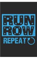 Run Row Repeat