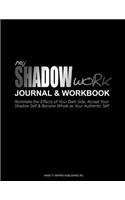 My Shadow Work Journal & Workbook