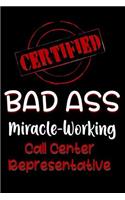 Certified Bad Ass Miracle-Working Call Center Representative