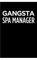 Gangsta Spa Manager: Blank Lined Novelty Office Humor Themed Notebook to Write In: With a Practical and Versatile Wide Rule Interior