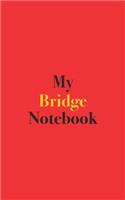 My Bridge Notebook: Blank Lined Notebook for Bridge Players and Card Players