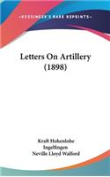 Letters On Artillery (1898)