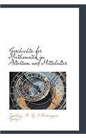 Geschichte Der Mathematik Im Altertum Und Mittelalter