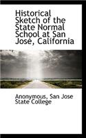 Historical Sketch of the State Normal School at San Jos, California: (English)