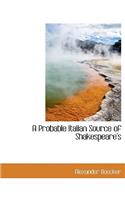 A Probable Italian Source of Shakespeare's