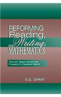 Reforming Reading, Writing, and Mathematics