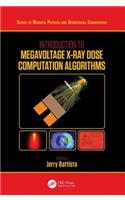 Introduction to Megavoltage X-Ray Dose Computation Algorithms