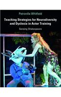 Teaching Strategies for Neurodiversity and Dyslexia in Actor Training