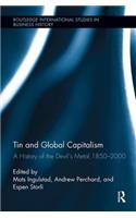 Tin and Global Capitalism, 1850-2000