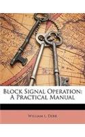 Block Signal Operation: A Practical Manual