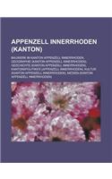 Appenzell Innerrhoden (Kanton): Halbkanton, Kanton Appenzell Innerrhoden, Appenzeller Sennenhund, Kanton Ostschweiz(German)