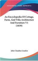 Encyclopedia Of Cottage, Farm, And Villa Architecture And Furniture V1 (1839)