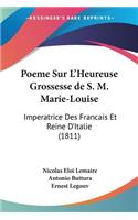 Poeme Sur L'Heureuse Grossesse de S. M. Marie-Louise