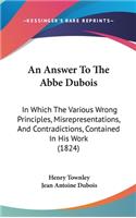 An Answer to the ABBE DuBois
