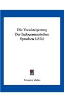 Die Vocalsteigerung Der Indogermanischen Sprachen (1871)