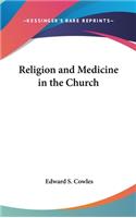 Religion and Medicine in the Church