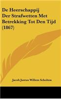 de Heerschappij Der Strafwetten Met Betrekking Tot Den Tijd (1867)