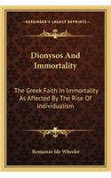 Dionysos And Immortality