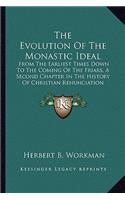 The Evolution Of The Monastic Ideal
