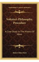 Voltaire's Philosophic Procedure